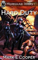 Hard Duty: Merkiaari Wars Book 1 Cover des Buches Hard Duty: Merkiaari Wars Book 1 (ISBN: 9781905380107)