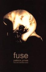 Fuse: The Selected Work of Patrick Jones Cover des Buches Fuse: The Selected Work of Patrick Jones (ISBN: 9781905762590)