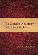 The Concise Dictionary of Classical Hebrew Cover des Buches The Concise Dictionary of Classical Hebrew (ISBN: 9781906055790)
