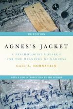 Agnes's Jacket: A Psychologist's Search for the Meanings of Madness Cover des Buches Agnes's Jacket: A Psychologist's Search for the Meanings of Madness (ISBN: 9781906254452)