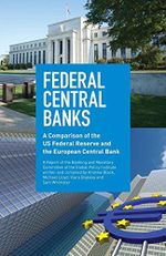 Federal Central Banks: A Comparison of the Us Federal Reserve and the European Central Bank Cover des Buches Federal Central Banks: A Comparison of the Us Federal Reserve and the European Central Bank (ISBN: 9781907144103)