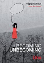 Becoming Unbecoming Cover des Buches Becoming Unbecoming (ISBN: 9781908434692)