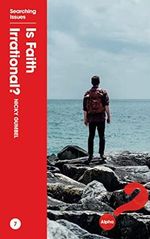 Is Faith Irrational? Cover des Buches Is Faith Irrational? (ISBN: 9781909309555)