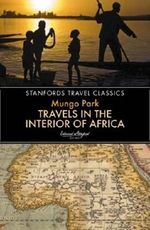 Travels in the Interior of Africa (Stanfords Travel Classics) Cover des Buches Travels in the Interior of Africa (Stanfords Travel Classics) (ISBN: 9781909612785)