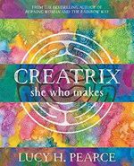 Creatrix: she who makes Cover des Buches Creatrix: she who makes (ISBN: 9781910559499)