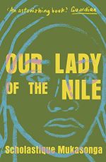 Our Lady of the Nile Cover des Buches Our Lady of the Nile (ISBN: 9781911547884)
