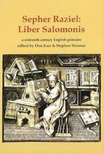 Sepher Raziel: Liber Salomonis: a 16th century Latin & English grimoire (Sourceworks of Ceremonial Magic, Band 6) Cover des Buches Sepher Raziel: Liber Salomonis: a 16th century Latin & English grimoire (Sourceworks of Ceremonial Magic, Band 6) (ISBN: 9781912212026)