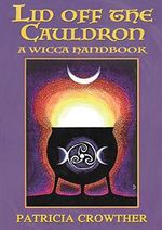 Lid Off The Cauldron: A Wicca Handbook Cover des Buches Lid Off The Cauldron: A Wicca Handbook (ISBN: 9781913768058)