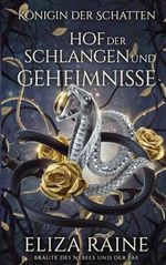 Hof der Schlangen und Geheimnisse Cover des Buches Hof der Schlangen und Geheimnisse (ISBN: 9781913864828)
