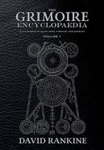 The Grimoire Encyclopaedia: Volume 1: A convocation of spirits, texts, materials, and practices Cover des Buches The Grimoire Encyclopaedia: Volume 1: A convocation of spirits, texts, materials, and practices (ISBN: 9781914166365)