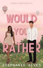 Would You Rather: A College Romance (Campus Games, Band 3) Cover des Buches Would You Rather: A College Romance (Campus Games, Band 3) (ISBN: 9781917180016)