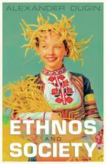 Ethnos and Society (Ethnosociology, Band 2) Cover des Buches Ethnos and Society (Ethnosociology, Band 2) (ISBN: 9781917646369)