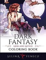 Dark Fantasy Coloring Book: Grim and Gothic (Fantasy Coloring by Selina) Cover des Buches Dark Fantasy Coloring Book: Grim and Gothic (Fantasy Coloring by Selina) (ISBN: 9781922390226)