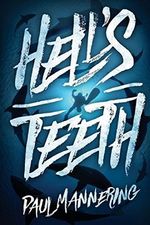 Hell's Teeth: A Deep Sea Thriller Cover des Buches Hell's Teeth: A Deep Sea Thriller (ISBN: 9781925493672)