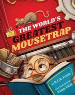 The World's Greatest Mousetrap (English Edition) Cover des Buches The World's Greatest Mousetrap (English Edition) (ISBN: 9781925810066)
