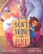 Don't Drink the Pink (English Edition) Cover des Buches Don't Drink the Pink (English Edition) (ISBN: 9781925810103)