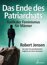 Das Ende des Patriarchats Cover des Buches Das Ende des Patriarchats (ISBN: 9781925950144)