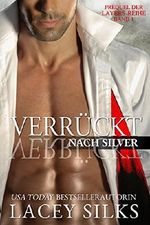 Verrückt nach Silver: (Prequel der Layers-Reihe, Band 1) Cover des Buches Verrückt nach Silver: (Prequel der Layers-Reihe, Band 1) (ISBN: 9781927715666)