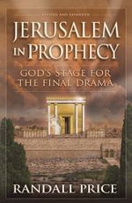 Jerusalem in Prophecy : God's Stage For The Final Drama Cover des Buches Jerusalem in Prophecy : God's Stage For The Final Drama (ISBN: 9781930518056)