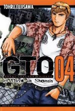 GTO: 14 Days in Shonan Vol. 4 (GTO: 14 Days in Shonen) Cover des Buches GTO: 14 Days in Shonan Vol. 4 (GTO: 14 Days in Shonen) (ISBN: 9781932234930)