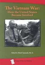 Vietnam War: How the United States Became Involved (Perspectives on History) Cover des Buches Vietnam War: How the United States Became Involved (Perspectives on History) (ISBN: 9781932663143)
