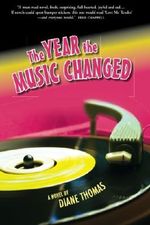 The Year the Music Changed Cover des Buches The Year the Music Changed (ISBN: 9781935597773)