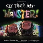 Hey, That's MY Monster! Cover des Buches Hey, That's MY Monster! (ISBN: 9781936261376)