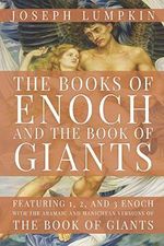 The Books of Enoch and The Book of Giants: Featuring 1, 2, and 3 Enoch with the Aramaic and Manichean Versions of the Book of Giants Cover des Buches The Books of Enoch and The Book of Giants: Featuring 1, 2, and 3 Enoch with the Aramaic and Manichean Versions of the Book of Giants (ISBN: 9781936533640)