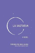 La Bastarda ; Cover des Buches La Bastarda ; (ISBN: 9781936932238)