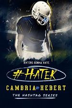 #Hater (Hashtag Series Book 2) Cover des Buches #Hater (Hashtag Series Book 2) (ISBN: 9781938857652)