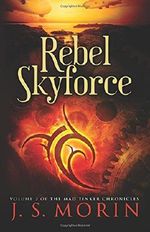 Rebel Skyforce: Volume 2 (Mad Tinker Chronicles) Cover des Buches Rebel Skyforce: Volume 2 (Mad Tinker Chronicles) (ISBN: 9781939233516)