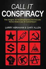 Call It Conspiracy: Sequel to None Dare Call It Conspiracy Cover des Buches Call It Conspiracy: Sequel to None Dare Call It Conspiracy (ISBN: 9781939438447)