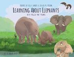 Learning About Elephants - Paperback Cover des Buches Learning About Elephants - Paperback (ISBN: 9781939871879)