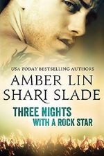 Three Nights with a Rock Star Cover des Buches Three Nights with a Rock Star (ISBN: 9781940518091)