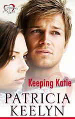 Keeping Katie (A Mother's Heart Book 1) Cover des Buches Keeping Katie (A Mother's Heart Book 1) (ISBN: 9781940547930)