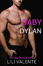 Ein Baby für Dylan (Die Hunter-Brüder 1) Cover des Buches Ein Baby für Dylan (Die Hunter-Brüder 1) (ISBN: 9781940848723)