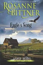 Eagle's Song (Savage Destiny, Band 7) Cover des Buches Eagle's Song (Savage Destiny, Band 7) (ISBN: 9781940941677)
