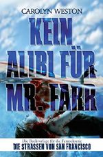 Kein Alibi für Mr. Farr Cover des Buches Kein Alibi für Mr. Farr (ISBN: 9781941298688)
