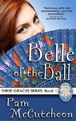 Belle of the Ball: Three Graces Trilogy, Book 1 Cover des Buches Belle of the Ball: Three Graces Trilogy, Book 1 (ISBN: 9781941528037)