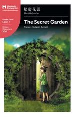 The Secret Garden: Mandarin Companion Graded Readers Level 1, Simplified Chinese Edition Cover des Buches The Secret Garden: Mandarin Companion Graded Readers Level 1, Simplified Chinese Edition (ISBN: 9781941875001)