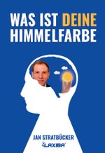 Was ist Deine Himmelfarbe Cover des Buches Was ist Deine Himmelfarbe (ISBN: 9781941978962)