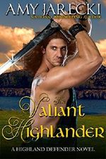 The Valiant Highlander (Highland Defender Book 2) Cover des Buches The Valiant Highlander (Highland Defender Book 2) (ISBN: 9781942442134)