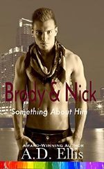 Brody & Nick (Something About Him Book 2) (English Edition) Cover des Buches Brody & Nick (Something About Him Book 2) (English Edition) (ISBN: 9781942647171)