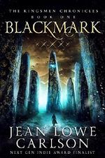 Blackmark (The Kingsmen Chronicles #1): An Epic Fantasy Adventure Sword and Highland Magic Cover des Buches Blackmark (The Kingsmen Chronicles #1): An Epic Fantasy Adventure Sword and Highland Magic (ISBN: 9781943199112)