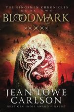 Bloodmark: An Epic Fantasy Sword and Highland Magic (The Kingsmen Chronicles) (Volume 2) Cover des Buches Bloodmark: An Epic Fantasy Sword and Highland Magic (The Kingsmen Chronicles) (Volume 2) (ISBN: 9781943199198)