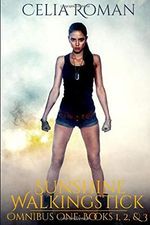 Sunshine Walkingstick Omnibus One: Books 1, 2, and 3 (Celia Roman Bundles) Cover des Buches Sunshine Walkingstick Omnibus One: Books 1, 2, and 3 (Celia Roman Bundles) (ISBN: 9781943465484)