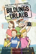 Die Tuttle-Zwillinge im Bildungsurlaub Cover des Buches Die Tuttle-Zwillinge im Bildungsurlaub (ISBN: 9781943521593)