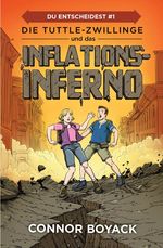 Die Tuttle-Zwillinge und das Inflationsinferno Cover des Buches Die Tuttle-Zwillinge und das Inflationsinferno (ISBN: 9781943521685)