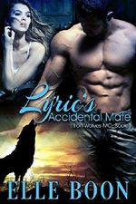 Lyric's Accidental Mate (Iron Wolves MC 1 ~ Bite of the Moon) Cover des Buches Lyric's Accidental Mate (Iron Wolves MC 1 ~ Bite of the Moon) (ISBN: 9781943845774)