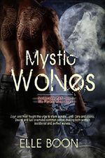 Mystic Wolves: Accidentally Wolf Book 1 and His Perfect Wolf Book 2 Cover des Buches Mystic Wolves: Accidentally Wolf Book 1 and His Perfect Wolf Book 2 (ISBN: 9781943845996)